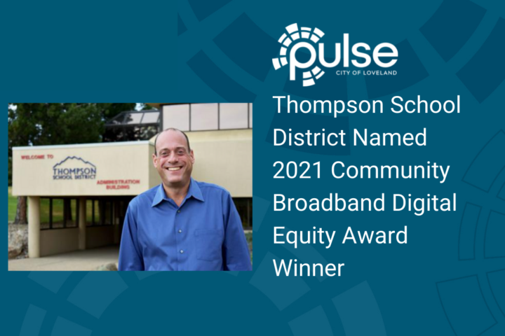 Photo of Thompson School District building with text that says, "Thompson School District Named 2021 Community Broadband Digital Equity Award Winner."